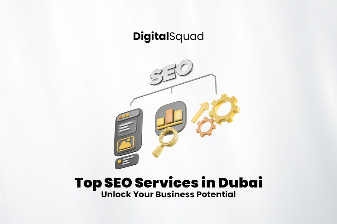 Top SEO Services in Dubai: Unlock Your Business Potential